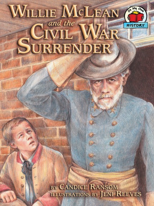 Title details for Willie McLean and the Civil War Surrender by Candice Ransom - Available